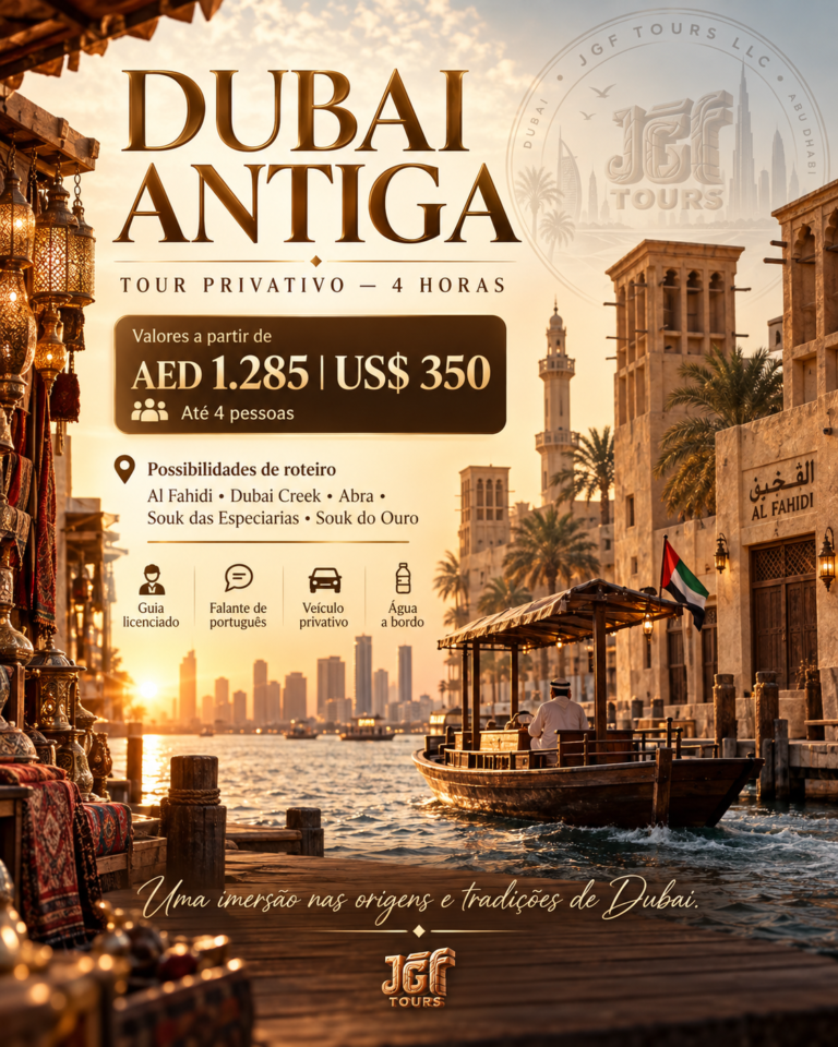 Tour privativo de 8 horas em Dubai com guia brasileiro em português da JGF TOURS, com roteiro personalizado pela Dubai Antiga, Jumeirah, Palm Jumeirah, Dubai Marina e Downtown Dubai.